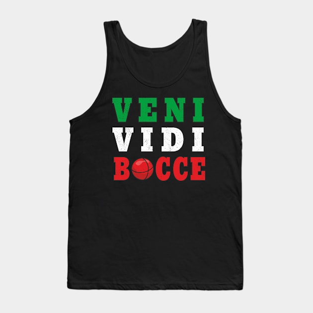 Bocce Veni Vidi Bocce Funny Bocce Player Tank Top by FloraLi